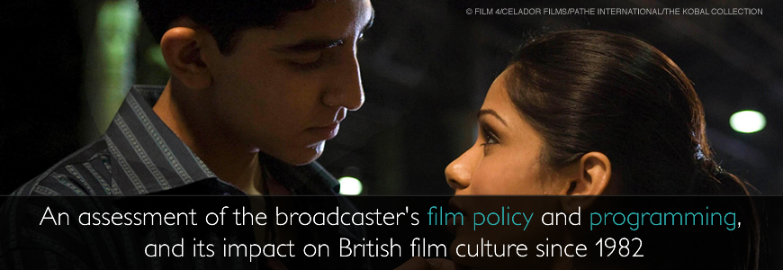 An assessment of the broadcaster's film policy and programming, and its impact on British Film Culture